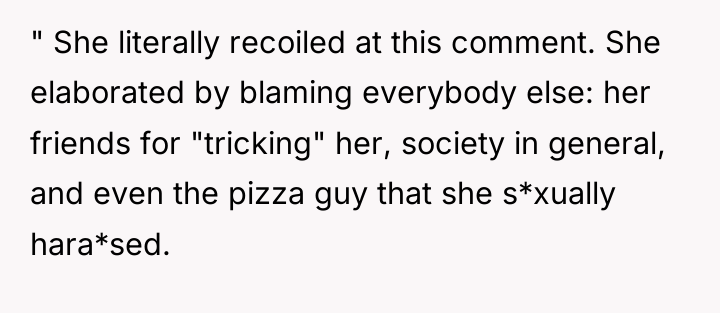 " She literally recoiled at this comment. She elaborated by...