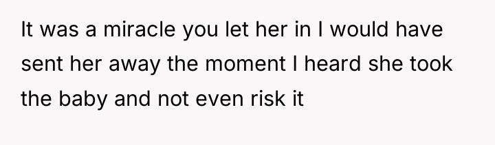 It was a miracle you let her in I would...