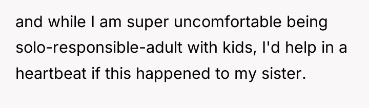 and while I am super uncomfortable being solo-responsible-adult with kids,...