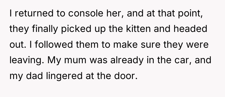 I returned to console her, and at that point, they...