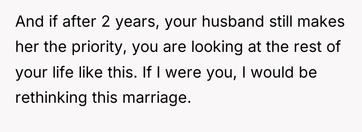 And if after 2 years, your husband still makes her...