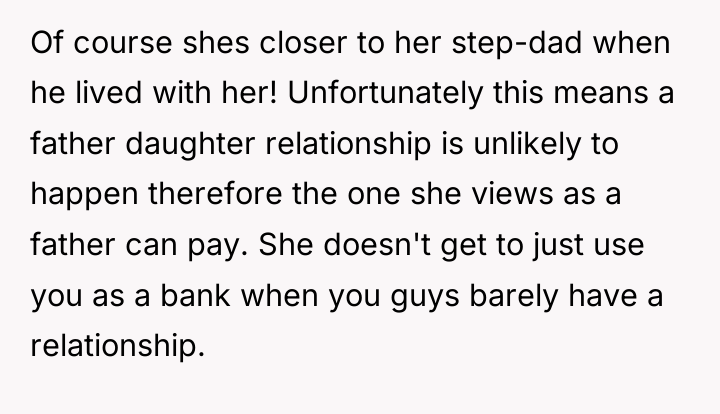 Of course shes closer to her step-dad when he lived...