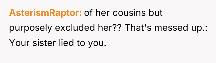 AsterismRaptor of her cousins but purposely excluded her?? That's messed...
