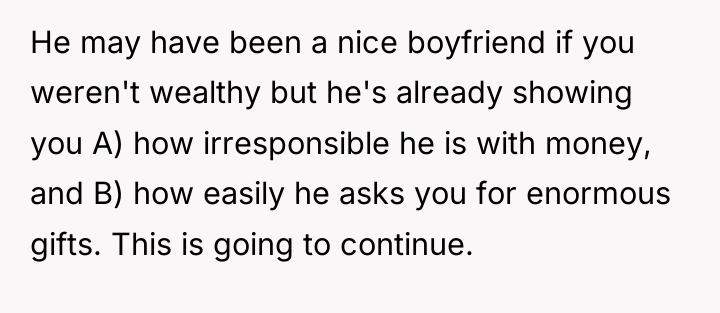 He may have been a nice boyfriend if you weren't...