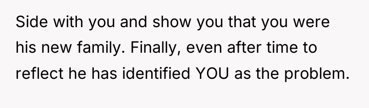 Side with you and show you that you were his...