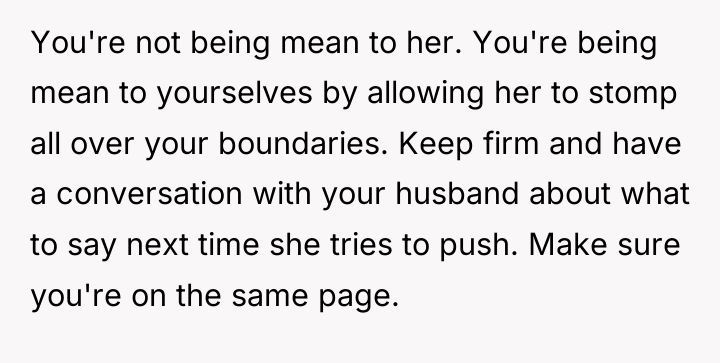 You're not being mean to her. You're being mean to...