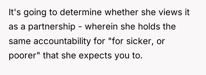 It's going to determine whether she views it as a...