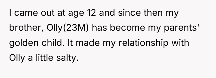 I came out at age 12 and since then my...