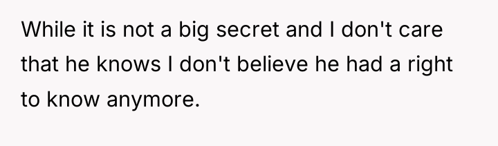 While it is not a big secret and I don't...