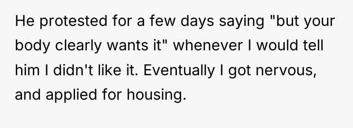 He protested for a few days saying "but your body...