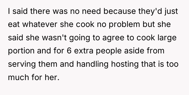 I said there was no need because they'd just eat...