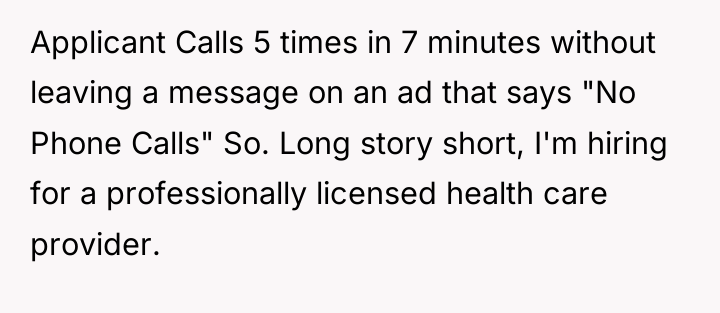 Applicant Calls 5 times in 7 minutes without leaving a...