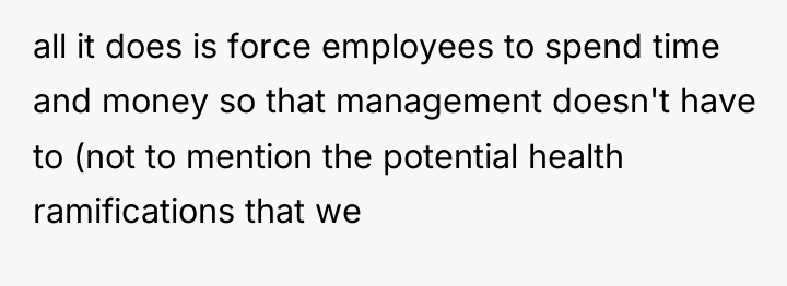 all it does is force employees to spend time and...