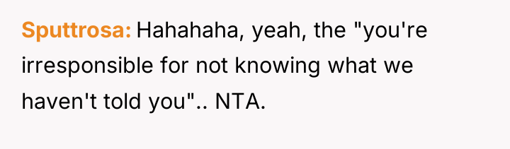 Sputtrosa Hahahaha, yeah, the "you're irresponsible for not knowing what...
