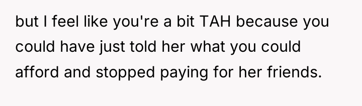 but I feel like you're a bit TAH because you...