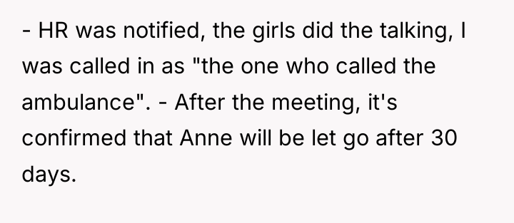- HR was notified, the girls did the talking, I...
