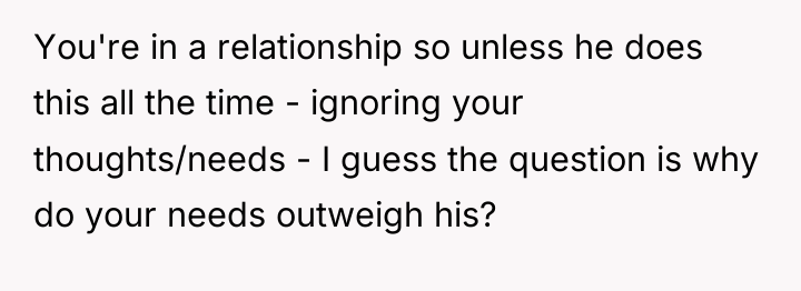You're in a relationship so unless he does this all...
