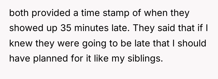 both provided a time stamp of when they showed up...