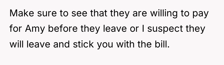 Make sure to see that they are willing to pay...