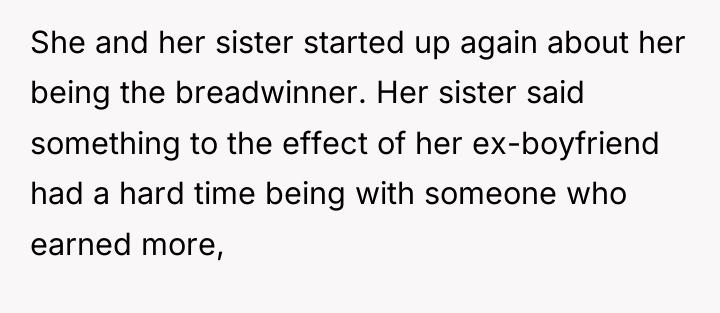 She and her sister started up again about her being...