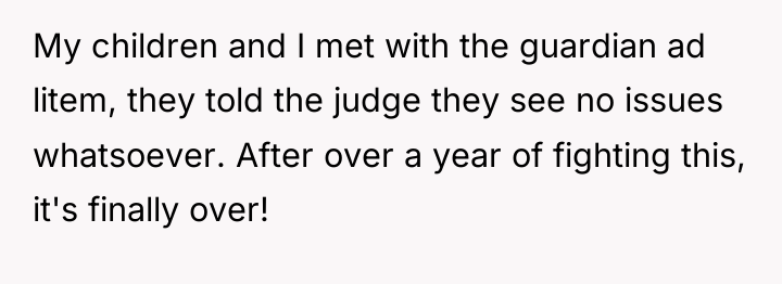 My children and I met with the guardian ad litem,...