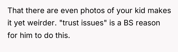 That there are even photos of your kid makes it...