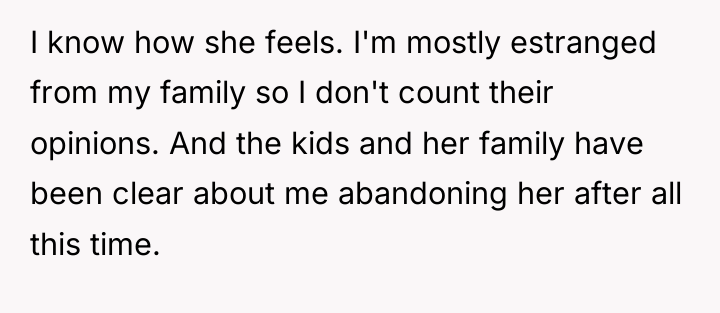 I know how she feels. I'm mostly estranged from my...