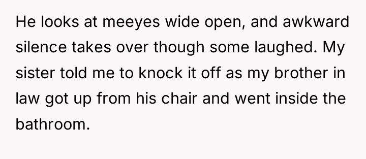 He looks at meeyes wide open, and awkward silence takes...