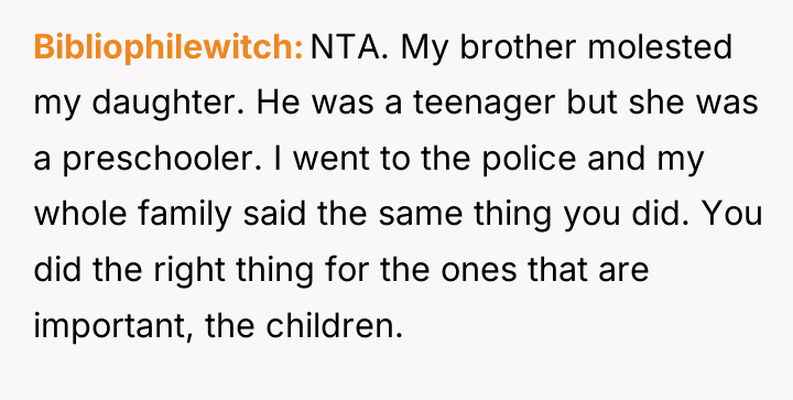 Bibliophilewitch NTA. My brother molested my daughter. He was a...