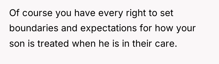 Of course you have every right to set boundaries and...