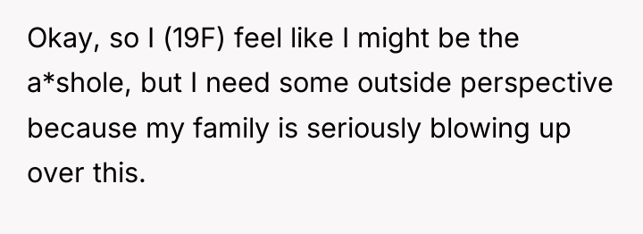 Okay, so I (19F) feel like I might be the...