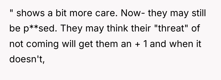 " shows a bit more care. Now- they may still...