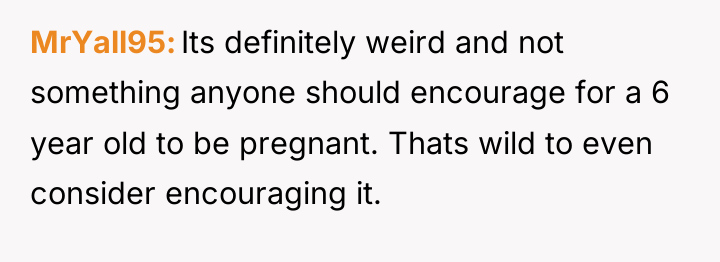 MrYall95 Its definitely weird and not something anyone should encourage...