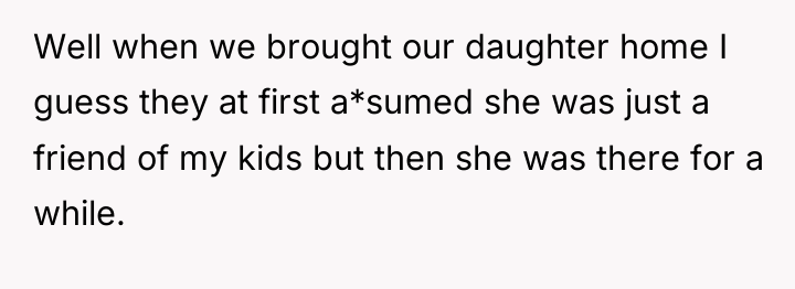 Well when we brought our daughter home I guess they...