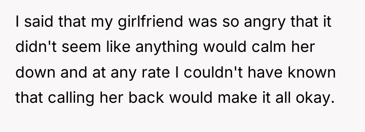 I said that my girlfriend was so angry that it...