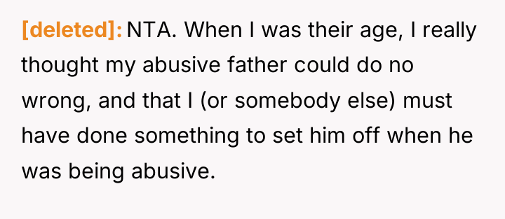 [deleted] NTA. When I was their age, I really thought...