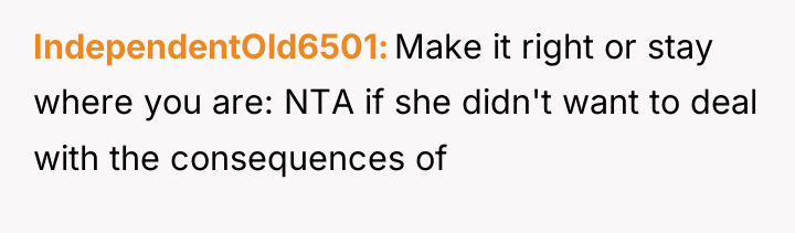 IndependentOld6501 Make it right or stay where you are: NTA...