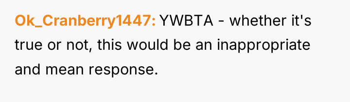 Ok_Cranberry1447 YWBTA - whether it's true or not, this would...