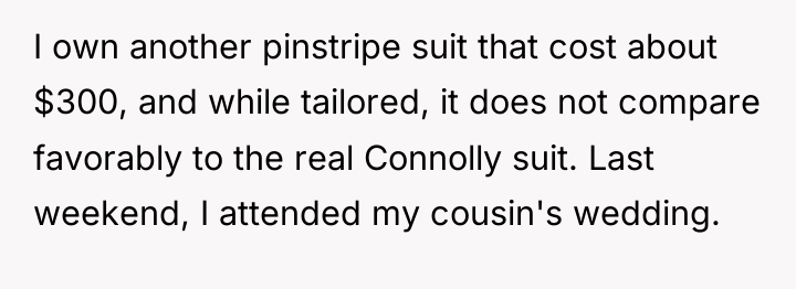 I own another pinstripe suit that cost about $300, and...