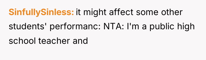 SinfullySinless it might affect some other students' performanc: NTA: I'm...