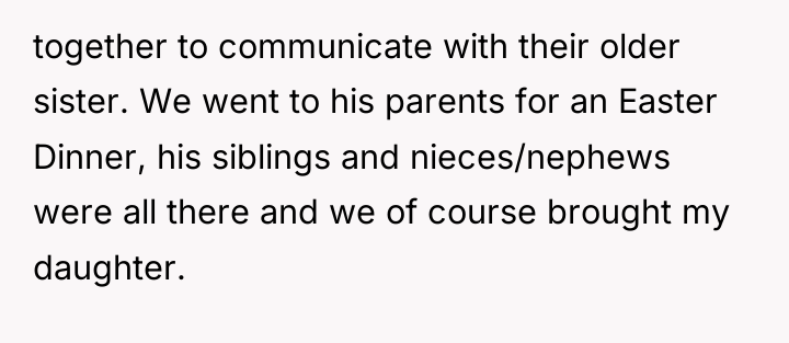 together to communicate with their older sister. We went to...