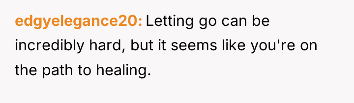 edgyelegance20 Letting go can be incredibly hard, but it seems...
