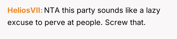 HeliosVII NTA this party sounds like a lazy excuse to...