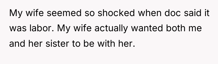 My wife seemed so shocked when doc said it was...
