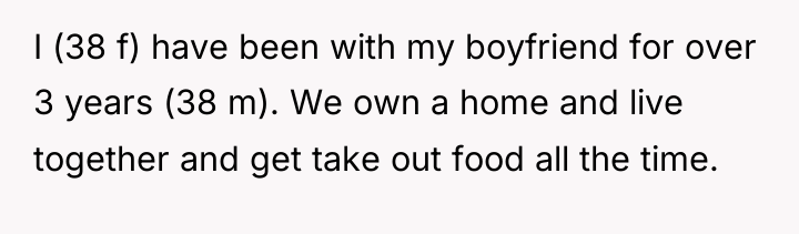 I (38 f) have been with my boyfriend for over...