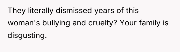 They literally dismissed years of this woman's bullying and cruelty?...