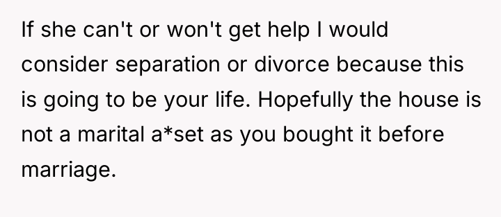If she can't or won't get help I would consider...