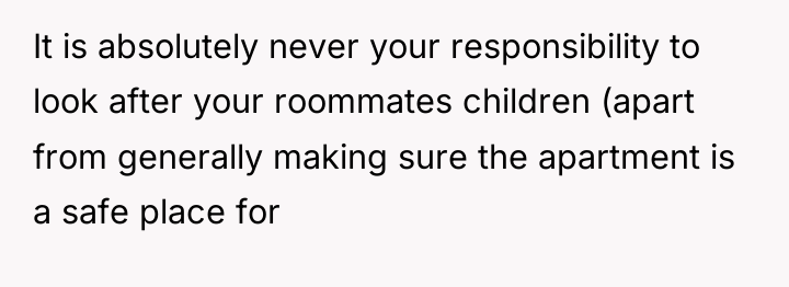 It is absolutely never your responsibility to look after your...