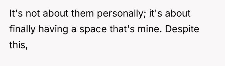 It's not about them personally; it's about finally having a...