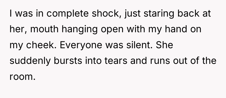 I was in complete shock, just staring back at her,...